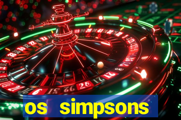 os simpsons completo dublado